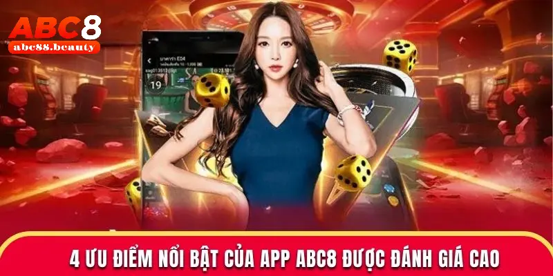 4 ưu điểm nổi bật của app Abc8 được đánh giá cao