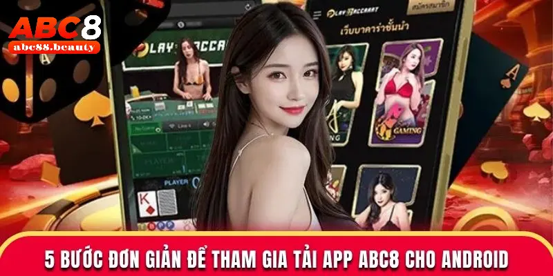 5 bước đơn giản để tham gia tải app Abc8 cho android