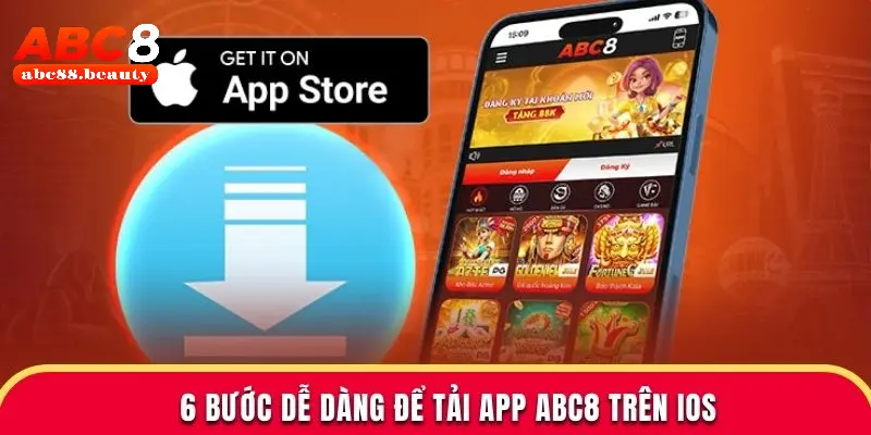 6 bước dễ dàng để tải app Abc88 trên ios