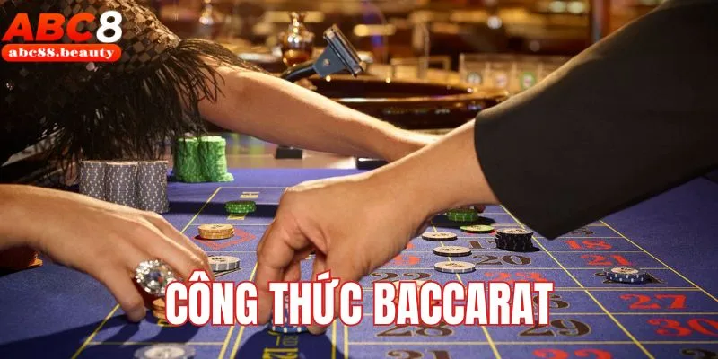 Công Thức Baccarat ABC8 - Hướng Dẫn Cược Chuẩn, Thắng Lớn