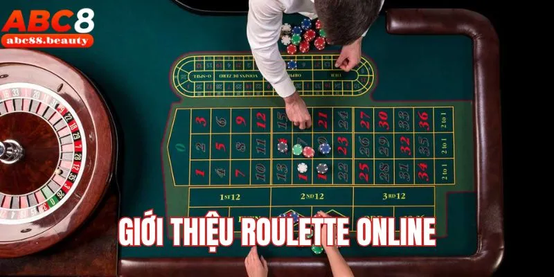 Giới thiệu về game Roulette trực tuyến